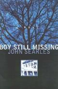 Boy Still Missing - Signed Edition