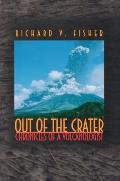Out Of The Crater Chronicles Of A Volcan