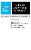 Rights and Wrongs of Abortion: A Philosophy and Public Affairs Reader