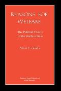 Reasons for Welfare: The Political Theory of the Welfare State