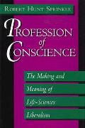 Profession Of Conscience The Making An