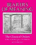 Bearers Of Meaning The Classical Orders