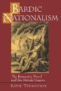 Bardic Nationalism The Romantic Novel & the British Empire