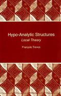 Hypoanalytic Structures Local Theory