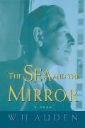 The Sea and the Mirror: A Commentary on Shakespeare's the Tempest