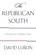 The Republican South: Democratization and Partisan Change