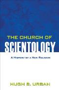 Church of Scientology A History of a New Religion