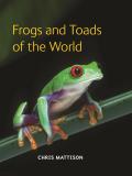 Frogs & Toads of the World