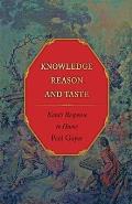 Knowledge, Reason, and Taste: Kant's Response to Hume