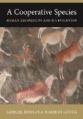 Cooperative Species Human Reciprocity & Its Evolution