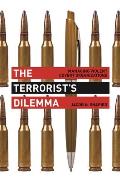Terrorists Dilemma Managing Violent Covert Organizations