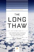 Long Thaw How Humans Are Changing The Next 100000 Years Of Earths Climate