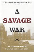 Savage War A Military History of the Civil War