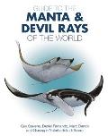 Guide to the Manta & Devil Rays of the World