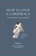 How to Stop a Conspiracy An Ancient Guide to Saving a Republic bilingual