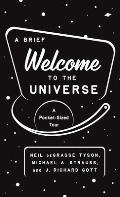 A Brief Welcome to the Universe: A Pocket Sized Tour