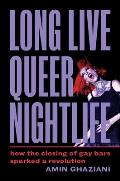 Long Live Queer Nightlife - Signed Edition
