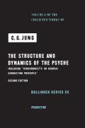 Structure & Dynamics of the Psyche Collected Works of C G Jung Volume 8