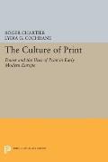 The Culture of Print: Power and the Uses of Print in Early Modern Europe