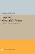 Eugenio Montale's Poetry: A Dream in Reason's Presence