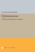 Optimization: A Theory of Necessary Conditions
