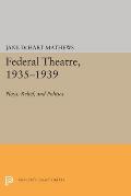 Federal Theatre, 1935-1939: Plays, Relief, and Politics