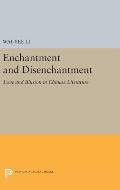 Enchantment and Disenchantment: Love and Illusion in Chinese Literature