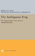 The Ambiguous Frog: The Galvani-VOLTA Controversy on Animal Electricity