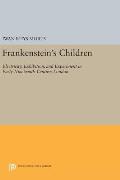 Frankenstein's Children: Electricity, Exhibition, and Experiment in Early-Nineteenth-Century London