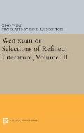 Wen Xuan or Selections of Refined Literature, Volume III: Rhapsodies on Natural Phenomena, Birds and Animals, Aspirations and Feelings, Sorrowful Lame