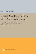 Unless You Believe, You Shall Not Understand: Logic, University, and Society in Late Medieval Vienna