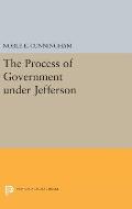The Process of Government Under Jefferson