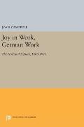 Joy in Work, German Work: The National Debate, 1800-1945