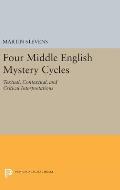Four Middle English Mystery Cycles: Textual, Contextual, and Critical Interpretations