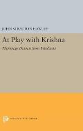 At Play with Krishna: Pilgrimage Dramas from Brindavan