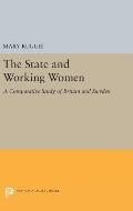 The State and Working Women: A Comparative Study of Britain and Sweden