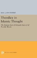 Theodicy in Islamic Thought: The Dispute Over Al-Ghazali's Best of All Possible Worlds