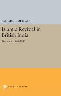Islamic Revival in British India: Deoband, 1860-1900