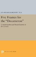 Five Frames for the Decameron: Communication and Social Systems in the Cornice