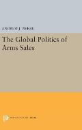 The Global Politics of Arms Sales