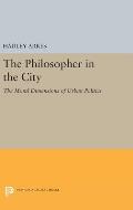 The Philosopher in the City: The Moral Dimensions of Urban Politics