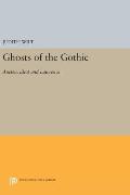 Ghosts of the Gothic: Austen, Eliot and Lawrence