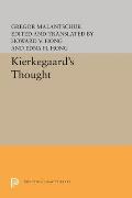 Kierkegaard's Thought /Cby Gregor Malantaschuk; Edited and Translated by Howard V. Hong and Edna H. Hong