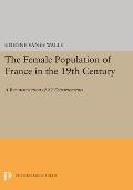 The Female Population of France in the 19th Century: A Reconstruction of 82 Departments