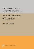 Robust Estimates of Location: Survey and Advances