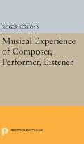 Musical Experience of Composer, Performer, Listener