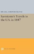 Sarmiento's Travels in the U.S. in 1847