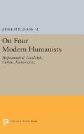 On Four Modern Humanists: Hofmannsthal, Gundolph, Curtius, Kantorowicz