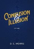 Confusion & Illusion