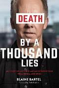 Death by a Thousand Lies: My cover up, my crash and my resurrection from sexual addiction.